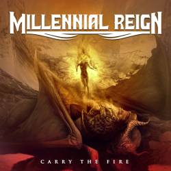 Millennial Reign : Carry the Fire